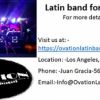 Ovation Latin band for occasion in California at Best Price.