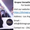 Hire Best Grupos Versatiles En California by Divine Grupo Musical.