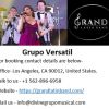 Grand Latin Band offers Live Grupo Versatil in Los Angeles.