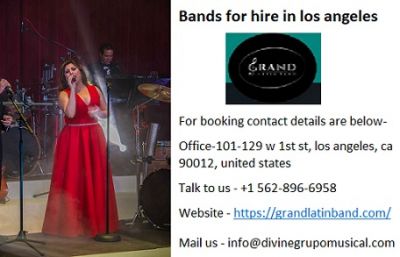 Grand Latin Bands for hire in los angeles at nominal price.