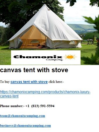 Buy high quality canvas tent with stove at best price.