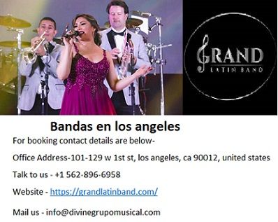 Hire Grand Latin Bandas en los angeles at nominal price.
