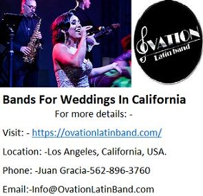 Ovation Latin band gives best Live Latin Bands For Weddings In California at a reasonable rate, Ovation latin Band is known for offering Latin, Cuban and salsa groups in California and moreover for giving best latin band understanding. Ovation Latin Band is having performers of master organized subject matter experts, dance entertainer and DJs who are having experience of live performing on Wedding events of different sorts.
Ovation Latin Bands For Weddings In California further fosters your music experience to a level which you never experienced and guarantees that your guests were not experienced early. Achievement of any wedding occasions depends on the introduction of the band you decided for your wedding event so consider shrewdly going prior to booking latin band for Wedding event in California.
Ovation Local Live Latin Bands For Weddings In California: -
•	Ovation Latin Band gives Group execution of more than 35 performers of different Latin and Cuban music as well as solo performer as made by client for their latin event.
•	Ovation Latin Band gives particularly capable DJ experts who are having experience of mixing and playing Latest and standard Latin music in wedding event. Ovation Latin Band known for give versatile DJ experts to corporate occasions.
•	Ovation Latin Music Bands For Weddings In California comparatively gives gifted Bilingual Emcee who runs your wedding events as per the organized approach and furthermore works in as lead speaker to lead your wedding occasion.
Ovation Latin Band is the eminent name for offering Latin Bands For Weddings In California and they are in this way known for giving first rate latin band relationship for various Latin music events of different types at best price.
Live Bands for Weddings Party
Top 10 Best Bands for Hire
Bands for Hire Near Me
versatile latin band
Wedding Bands for Hire
Bands For Weddings In California
wedding live band In Los Angeles
Grupo Musical Los Angeles
Latin Band
Bands for hire in los angeles
Grupo Versatil
Los Angeles Latin Bands
LOCAL LATIN BANDS For Hire
latin bands for weddings los angeles
Cumbia Bands Los Angeles
Latin Music Bands For Weddings
popular latin bands Los Angeles
Latin Bands for hire los angeles
Grupo Versatil California
Grupo Versatil In California
Grupo Versatil En Los Angeles
Latin Wedding Bands Los Angeles
Live Latin Band Los Angeles
Best Latin Band In Los Angeles
Latin Bands In Los Angeles
Hire Latin Wedding Bands
professional latin band
professional versatil band
Latin wedding band
Live Latin Band
For more details: -
Visit: - https://ovationlatinband.com/
Location: -Los Angeles, California, USA.
Phone: -Juan Gracia-562-896-3760
Email:-Info@OvationLatinBand.com
