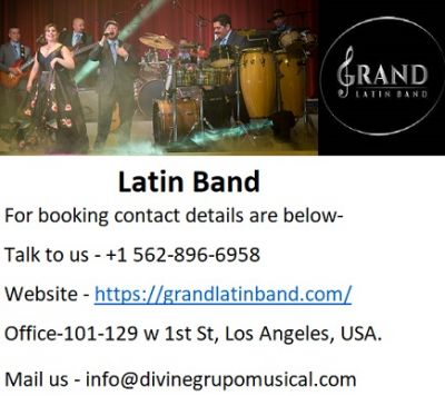 The Grand Latin Band offers a large group of artists for varied Latin, Cuban, and salsa music who employ various musical instruments from Mexican and Latin American culture, numbering over 15. In addition to this, Grand Latin Band has DJ professionals who have experience fusing modern and traditional Latin music for various Latin events. Grand Latin Band provides a talented bilingual emcee who serves as both the lead speaker and the manager of your musical events according to a predetermined schedule.
Taking into account the client surveys, Grand Latin Band takes the top spot on the list of the best Latin bands in California. Grand Latin Band provides affordable Latin music for a variety of events, including retirement parties, wedding parties, and receptions.
The Grand Latin Band is the most notable Latin band now performing in Los Angeles at a fair price. They are renowned for having top-notch musicians for Latin, Jazz, Cuban, and Salsa music events. Grand Latin Band combines their efforts with those of organized, educated professionals and dancing entertainers of various Latin standards who are very amazing musicians.
Grand Latin Band elevates your musical experience to a level you've never known and guarantees that your guests won't have either. Any Latin music event's success typically depends on the band you picked for it, and they are the ones who make your event unforgettable. Prior to hiring Grand Latin Band , review their website's archive of past performances to fully comprehend their musical caliber.
Los Angeles Latin Bands
Wedding Bands for Hire
Live Bands for Weddings Party
LOCAL LATIN BANDS For Hire
Top 10 Best Bands for Hire
Bands for Hire Near Me
Bands for hire in los angeles
latin bands for weddings los angeles
Cumbia Bands Los Angeles
Latin Music Bands For Weddings
Bands For Weddings In California
wedding live band In Los Angeles
popular latin bands Los Angeles
Latin Bands for hire los angeles
Grupo Versatil California
Grupo Versatil In California
Grupo Versatil En Los Angeles
Grupo Musical Los Angeles
Latin Wedding Bands Los Angeles
Live Latin Band Los Angeles
Best Latin Band In Los Angeles
Latin Bands In Los Angeles
Hire Latin Wedding Bands
professional latin band
professional versatil band
Grupo Versatil
Latin Band
Latin wedding band
Live Latin Band
versatile latin band
For booking contact details are below-
Talk to us - +1 562-896-6958
Website - https://grandlatinband.com/
Office-101-129 w 1st St, Los Angeles, USA.
Mail us - info@divinegrupomusical.com