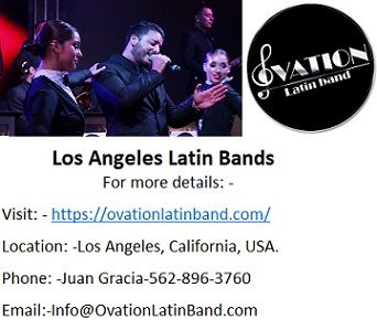 Ovation Latin Band is the most anticipated Los Angeles Latin Bands, and as a result, they have a tonne of Latin band bookings lined up for various music events. Similar to other bands on the market, Ovation Latin Band offers Cuban and Mexican DJ expertise for various corporate occasions at affordable prices.
There are a tonne of Los Angeles Latin Bands events in California that provide Latin Band benefits, but it is hard for anyone to compete with the prospect of a high level musical experience offered by Ovation Latin band at such an obvious expenditure. Additionally, Ovation Latin Band provides Latin Band for corporate music events of many kinds, such as advancement parties, transfer parties, etc.
The Ovation Los Angeles Latin Bands are made up of incredibly talented musicians who can perform with authority in Latin, Cuban, pop, salsa, and jazz music. They can also adjust their set lists to suit the needs of their clients' music and offer advice on how to improve their music.
Depending on what their clients need, Ovation Latin Band offers a variety of Los Angeles Latin Bands connections for specific events, such as Sweet Sixteen, Wedding Anniversaries, Baptism Joy, New Year's Merriment, Christmas Celebration, and Halloween Party.
For affordable prices, Ovation Latin Band provides top-notch Los Angeles Latin Bands services for a variety of music events, including birthday parties, weddings, reception parties, and corporate events. Ovation Los Angeles Latin Bands has a large number of artists who are essentially good singers and musicians with years of experience performing live in Los Angeles.
Los Angeles Latin Bands
Wedding Bands for Hire
Live Bands for Weddings Party
LOCAL LATIN BANDS For Hire
Top 10 Best Bands for Hire
Bands for Hire Near Me
Bands for hire in los angeles
latin bands for weddings los angeles
Cumbia Bands Los Angeles
Latin Music Bands For Weddings
Bands For Weddings In California
wedding live band In Los Angeles
popular latin bands Los Angeles
Latin Bands for hire los angeles
Grupo Versatil California
Grupo Versatil In California
Grupo Versatil En Los Angeles
Grupo Musical Los Angeles
Latin Wedding Bands Los Angeles
Live Latin Band Los Angeles
Best Latin Band In Los Angeles
Latin Bands In Los Angeles
Hire Latin Wedding Bands
versatile latin band
professional latin band
professional versatil band
Grupo Versatil
Latin Band
Latin wedding band
Live Latin Band
For more details: -
Visit: - https://ovationlatinband.com/
Location: -Los Angeles, California, USA.
Phone: -Juan Gracia-562-896-3760
Email:-Info@OvationLatinBand.com